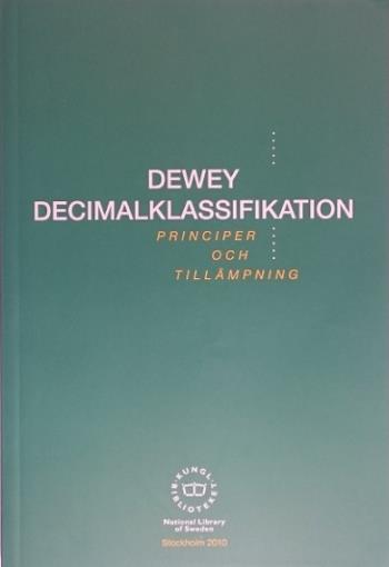 Dewey Decimalklassifikation - Principer Och Tillämpning