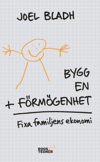 Bygg En Förmögenhet - Fixa Familjens Ekonomi