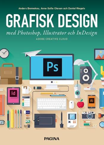 Grafisk Design Med Photoshop, Illustrator Och Indesign