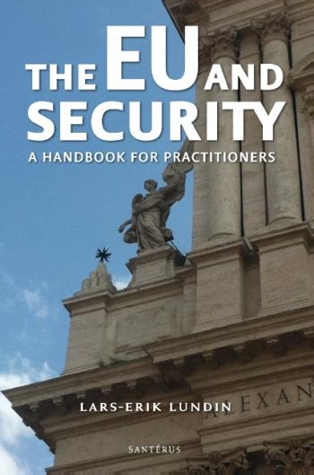 The Eu And Security - A Handbook For Practitioners