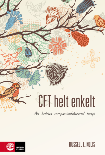 Cft Helt Enkelt - Att Bedriva Compassionfokuserad Terapi