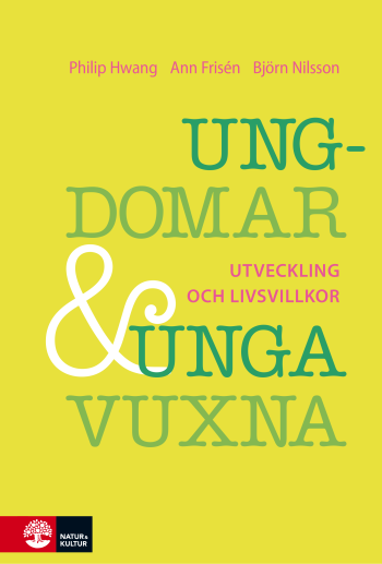 Ungdomar Och Unga Vuxna - Utveckling Och Livsvillkor