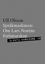 Språkmaskinen - Om Lars Noréns Författarskap