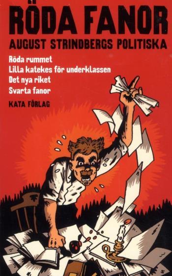 Röda Fanor - August Strindbergs Politiska
