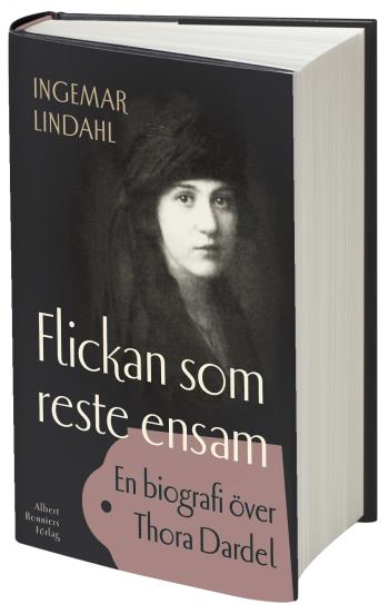 Flickan Som Reste Ensam - En Biografi Över Thora Dardel