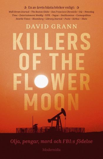Killers Of The Flower Moon - Olja, Pengar, Mord Och Fbi-s Födelse