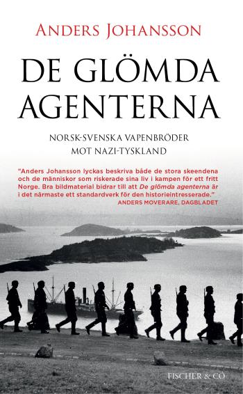 De Glömda Agenterna - Norsk-svenska Vapenbröder Mot Nazi-tyskland
