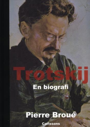 Trotskij - En Biografi