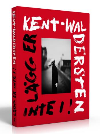 Kent Waldersten- Lägg Er Inte I!