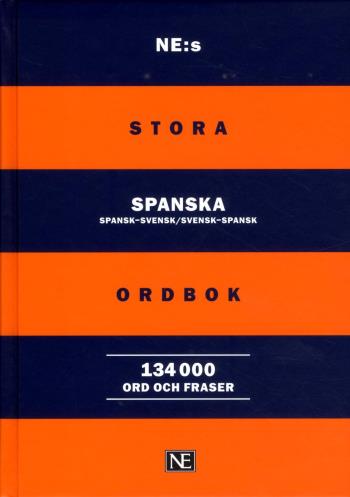 Ne-s Stora Spanska Ordbok - Spansk-svensk/svensk-spansk 134000ord