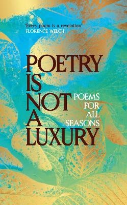 Poetry Is Not A Luxury