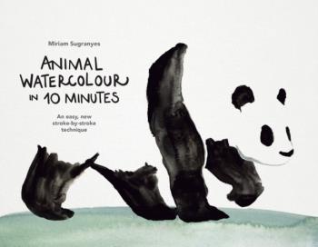 Animal Watercolour In 10 Minutes