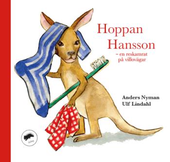 Hoppan Hansson - En Reskamrat På Villovägar