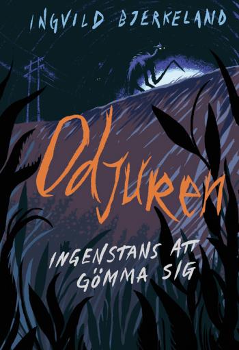 Odjuren - Ingenstans Att Gömma Sig