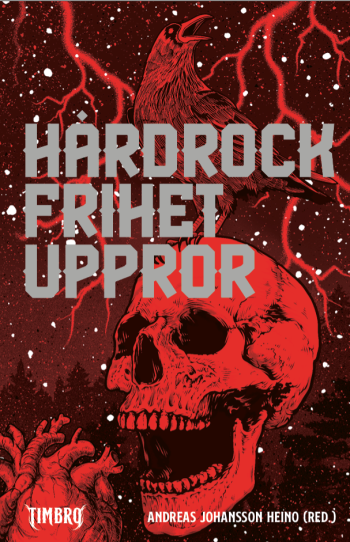 Hårdrock, Frihet, Uppror