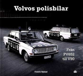 Volvos Polisbilar - Från Pv 652 Till V90