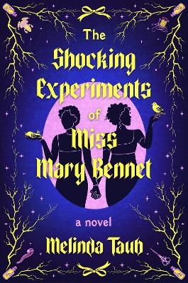 The Shocking Experiments Of Miss Mary Bennet