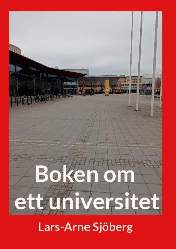 Boken Om Ett Universitet - Från Dåtid Till Nutid