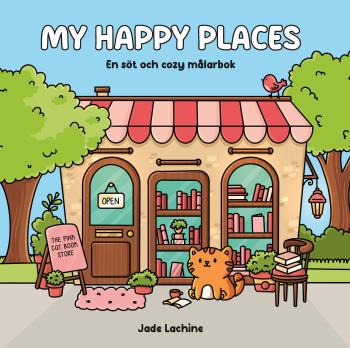 My Happy Places - En Söt Och Cozy Målarbok