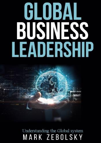 Global Business Leadership - Understanding The Global System