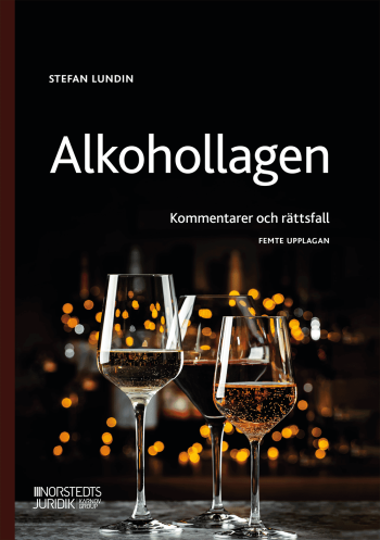 Alkohollagen - Kommentarer Och Rättsfall