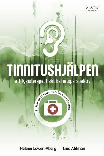 Tinnitushjälpen- Ett Fysioterapeutiskt Helhetsperspektiv