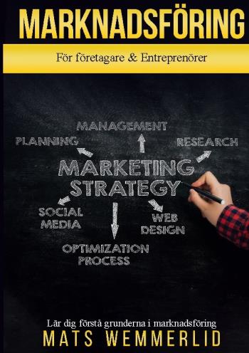 Marknadsföring - För Företagare Och Entreprenörer