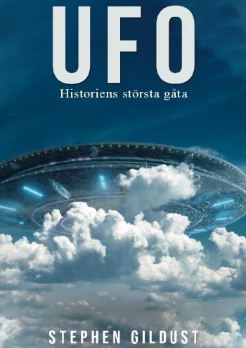 Ufo - Historiens Största Gåta