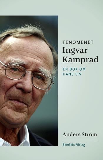 Fenomenet Ingvar Kamprad - En Bok Om Hans Liv