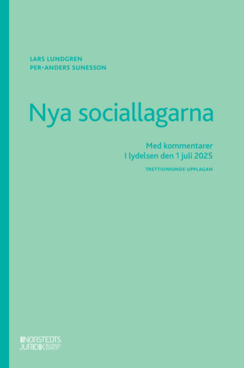 Nya Sociallagarna - Med Kommentarer I Lydelsen Den 1 Juli 2025