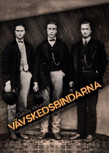 Vävskedsbindarna - Ättlingar Till Johannes, Sven Och Andreas M.fl. Svensson
