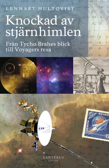 Knockad Av Stjärnhimlen- Från Tycho Brahes Blick Till Voyagers Resa