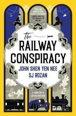 The Judge Dee And Lao She Mysteries - The Railway Conspiracy