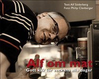 Alf Om Mat - Gott Käk För Veckans Alla Dagar