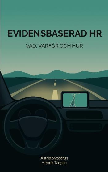 Evidensbaserad Hr - Vad, Varför Och Hur