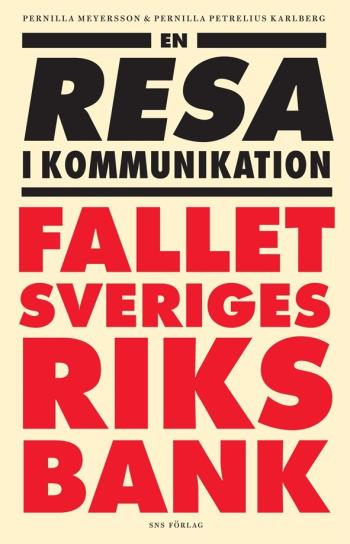 En Resa I Kommunikation - Fallet Sveriges Riksbank