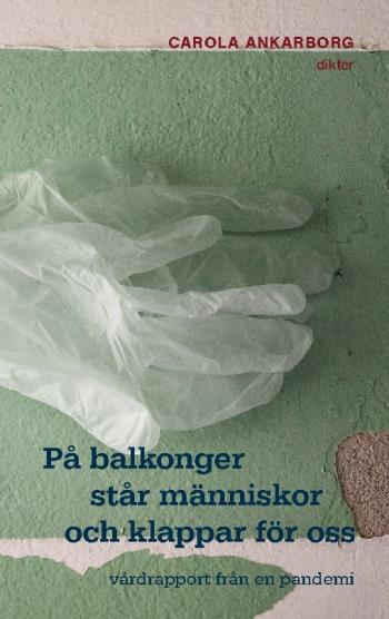 På Balkonger Står Människor Och Klappar För Oss - Vårdrapport Från En Pande