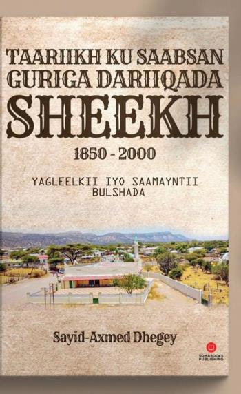 Taariikh Ku Saabsan Guriga Dariiqada Sheekh 1850-2000