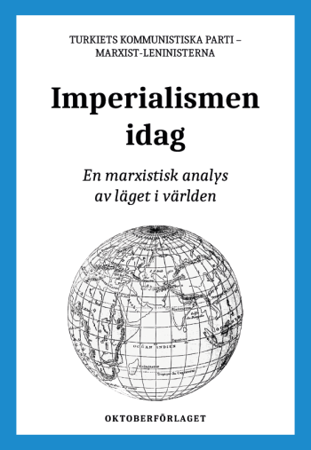 Imperialismen Idag - En Marxistisk Analys Av Läget I Världen
