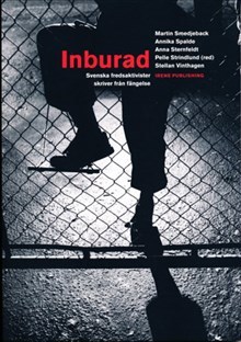 Inburad - Svenska Fredsaktivister Skriver Från Fängelse