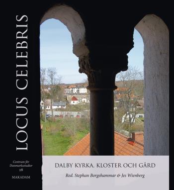 Locus Celebris - Dalby Kyrka, Kloster Och Gård