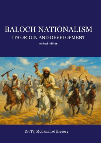 Baloch Nationalism - Its Origin And Development
