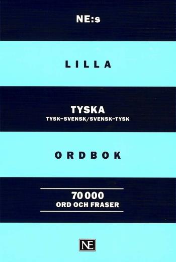 Ne-s Lilla Tyska Ordbok - Tysk-svensk Svensk-tysk 70000 Ord Och Fraser