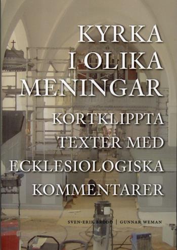 Kyrka I Olika Meningar - Kortklippta Texter Med Ecklesiologiska Kommentarer