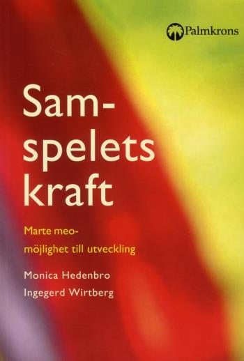 Samspelets Kraft - Marte Meo - Möjlighet Till Utveckling