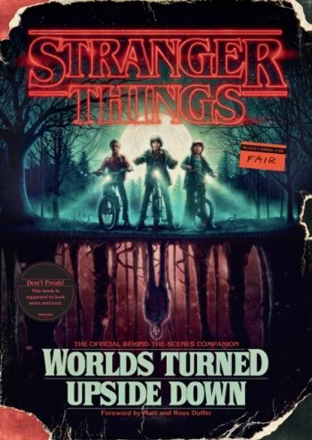 Stranger Things- Worlds Turned Upside Down