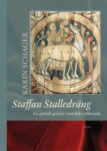 Staffan Stalledräng - En Gåtfull Gestalt I Nordiskt Julfirande