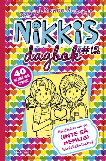 Nikkis Dagbok #12 - Berättelser Om En (inte Så) Hemlig Kärlekskatastrof
