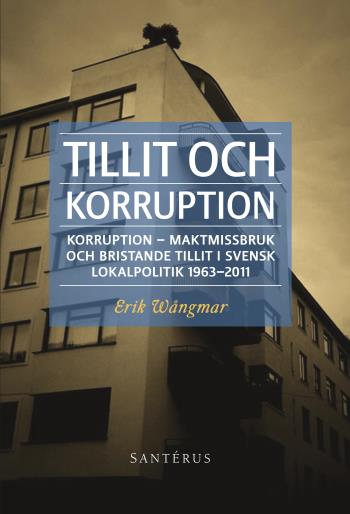 Tillit Och Korruption- Korruption, Maktmissbruk Och Bristande Tillit I ...