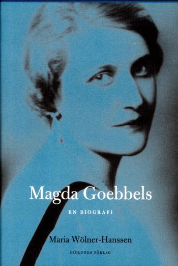 Magda Goebbels - En Biografi